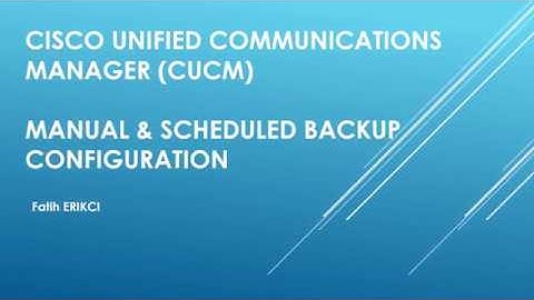 Cisco Unified Communications Manager (CUCM): Manual & Scheduled Backup Configuration