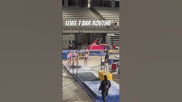 Level 7 Bar Routine 🥈