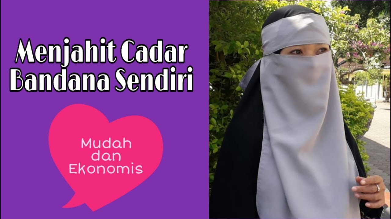 Membuat Cadar Bandana Sendiri || Menjahit Cadar Bandana || Cadar Bandana