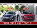 Chọn HONDA CITY RS hay HONDA CIVIC G | Giá lăn bánh Honda City Rs | Giá lăn bánh Honda Civic G