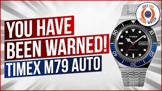 DON'T BUY THE TIMEX M79 UNTIL YOU WATCH THIS!