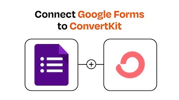 How to connect Google Forms to ConvertKit - Easy Integration