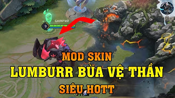 Hướng dẫn mod skin Lumburr Bùa Vệ Thần | Full hiệu ứng - âm thanh - không lỗi mạng sau cập nhật