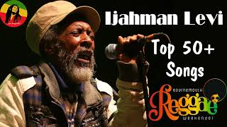 Ijahman Levi Greatest Hits 2021 - The Best Of Ijahman Levi Vol.2