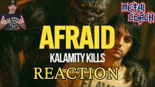 KALAMITY KILLS - “Afraid” | INSANE Reaction & Explosive Song Breakdown!
