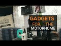 GADGETS FOR THE MOTOR HOME
