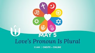 Love’s Pronoun Is Plural led by Rev. David Carl Olson