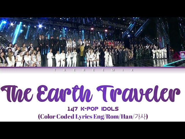 147 K-pop Idols- 'The Earth Traveler' [KBS Song Festival 2019] (Color Coded Lyrics Eng/Rom/Han/가사) class=