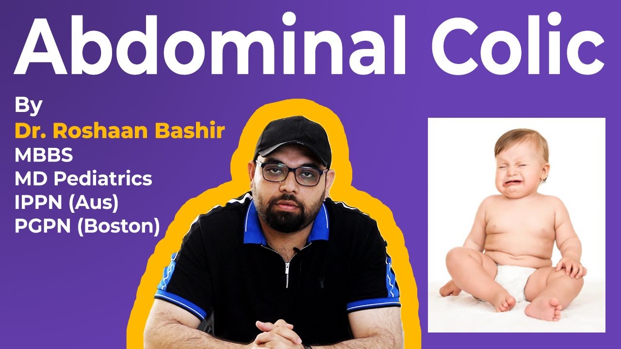 Abdominal Colic Pain Explained | Expert Advice by Dr. Roshaan Bashir