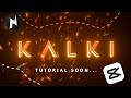 KALKI movie title card edit Mobile | preview #trailer #tamilcinema #editing #kalki #prabas #edit