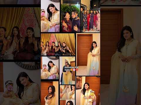 Sistrology all sisters  Eid cute looks 🥰😍🌸❣️ ✨#sistrology #eidmubarak #looks #beautiful #sistology