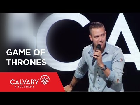 Game of Thrones - Matthew 2:1-15 - Nate Heitzig