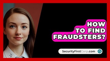 How To Find Fraudsters? - SecurityFirstCorp.com