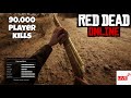91410+ Player Kills (Red Dead Online)