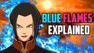Azula's Flames Are Blue Here’s Why