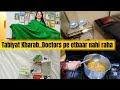 Tabiyat kharab | Doctors Pe Etbaar Nahi Raha | Daily Vlogs