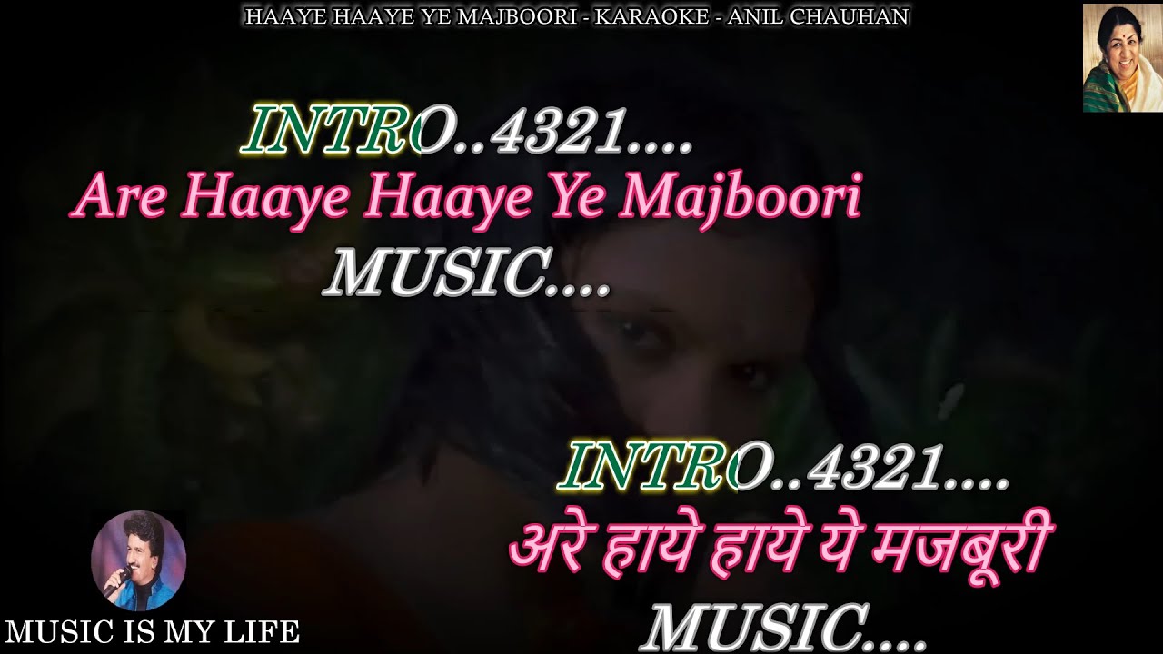 Haaye Haaye Ye Majboori Karaoke With Scrolling Lyrics Eng. & हिंदी Haaye Haaye Ye Majboori Karaoke With Scrolling Lyrics Eng. & हिंदी