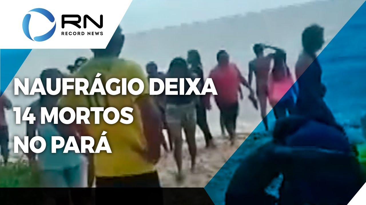 Naufrágio deixa 14 mortos no Pará