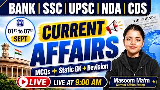 Weekly Current Affairs 1st to 7th September 2026 | Banking Exams | IBPS PO, Clerk, SBI PO, RRB Update