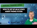 JustCall Training Series | How to Set Up an AI Voice Agent or Virtual Receptionist