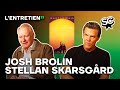 Josh brolin et stellan skarsgrd  dune deuxime partie