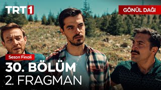 Gönül Dağı 30.  2. Fragman (Sezon Finali) Resimi