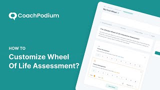 How to Customize Wheel of Life Assessment | CoachPodium Tutorial