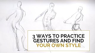 3 WAYS TO PRACTICE GESTURES AND FIND YOUR OWN STYLE