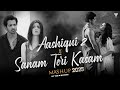 Aashiqui 2 x Sanam Teri Kasam | The M Michael | ArijitSinghSongs2025 | Arijit Singh Jukebox