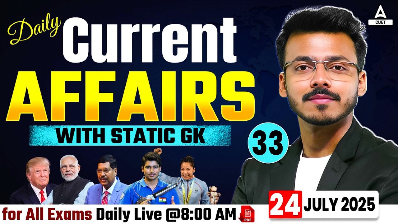 24 July Daily Current Affairs for CUET 2026 | Important Static GK ...