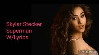 Watch Skylar Stecker Superman video