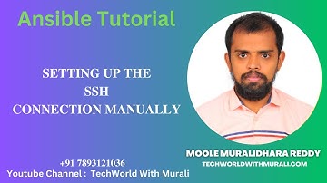 Setting up the SSH connection manually - TechWorld with Murali -Ansible Tutorial - Moole Muralidhara