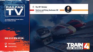 Train Sim World 4: Flying Scotsman & Vectron 101 (+ Free Roam Fun!)