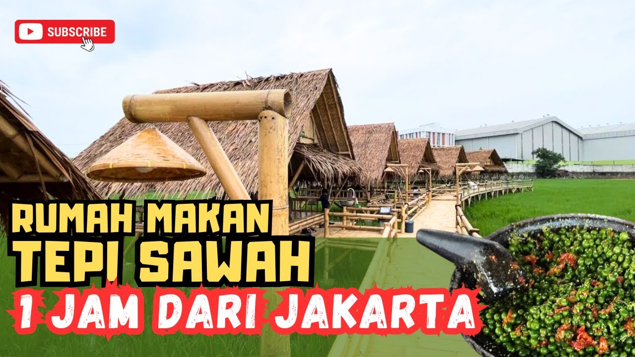 KARAWANG : RUMAH MAKAN SUNDA PINGGIR SAWAH - WARUNG TUANG / SAUNG TUANG