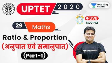 06:00 PM - UPTET 2020 (Paper-1) | Maths by Sandeep Sir | Ratio & Proportion (Part-1)