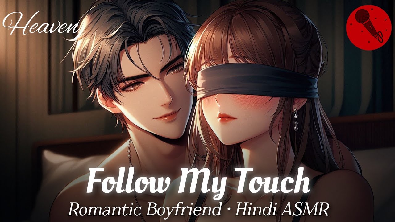 Blindfolded Romance | Hindi Asmr | @HeavenOfficials