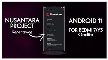 Nusantara Project 2.7 Android 11 For Redmi 7/Y3 Installation & Review
