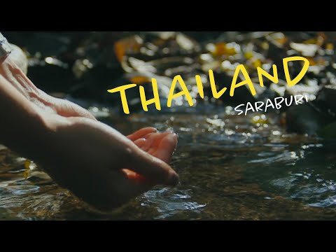 Thailand - Saraburi | Cinematic Travel