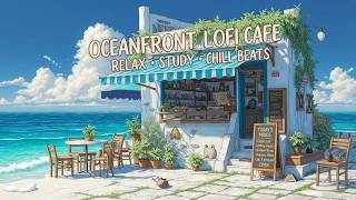 tranquil lofi session | ocean waves aesthetic beats to study lofi music and relax work