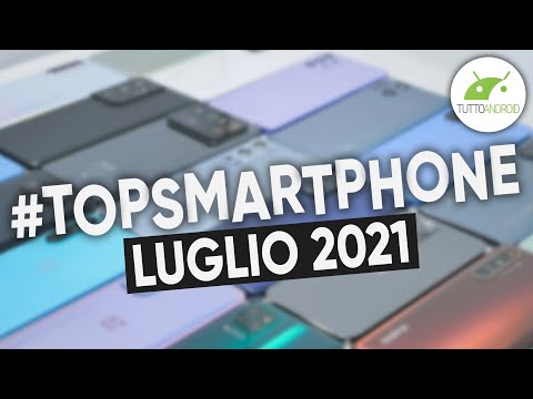 Migliori Smartphone Android (LUGLIO 2021) | #TopSmartphone
