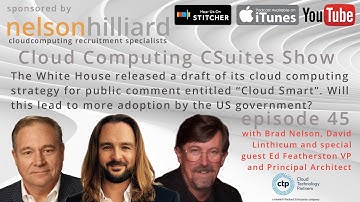 Ep 45 C-Suites Show #CloudComputing Nelson Hilliard with David Linthicum and Ed Featherston