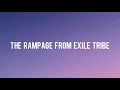 THE RAMPAGE from EXILE TRIBE : Fired Up (Lyrik)