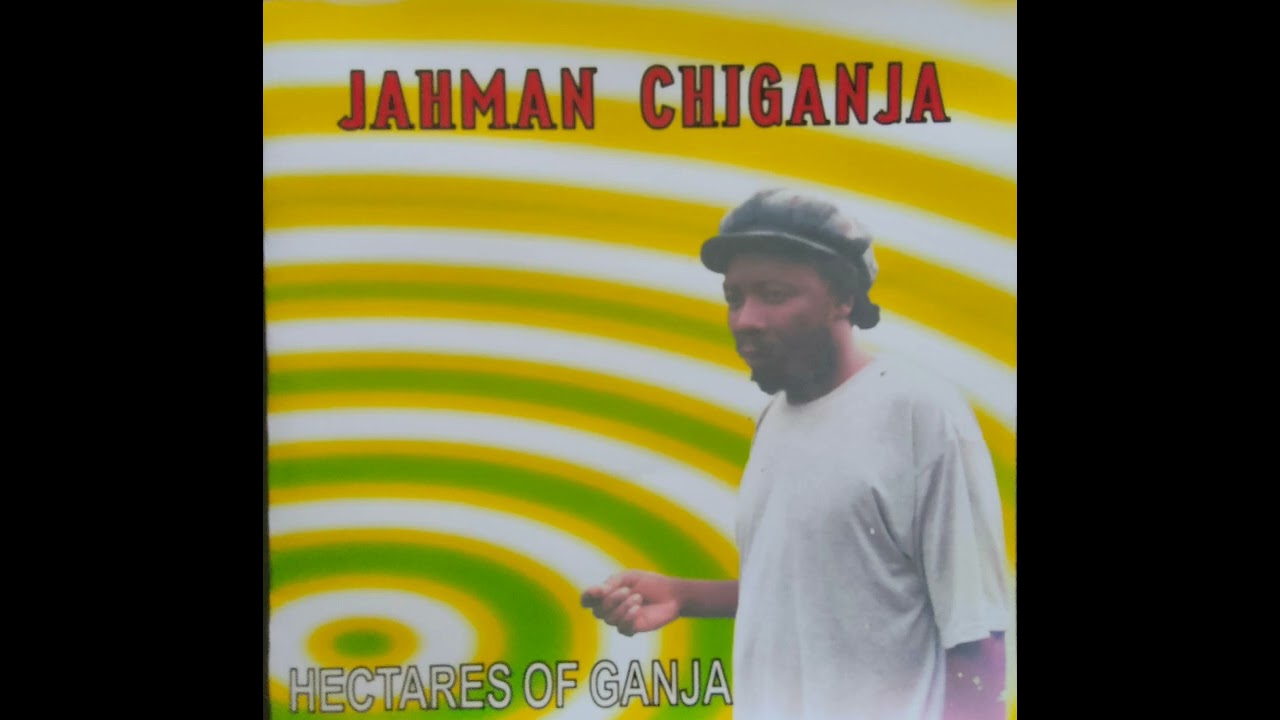 JAHMAN CHIGANJA (HECTARES OF GANJA) NI SONGO MPFURELA
