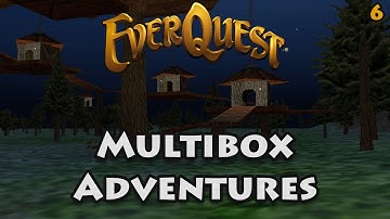 Everquest Live! - Multibox Adventures - 6 - South Karana