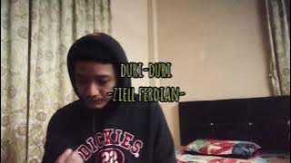 DURI DURI - Ziell Ferdian (Syhril Nizam cover)
