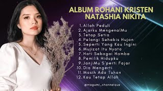 ALBUM ROHANI KRISTEN || NATASHIA NIKITA