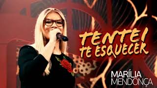 Video thumbnail of "Marília Mendonça - Tentei Te Esquecer"