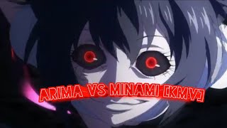 Arima Vs Minami Kmv