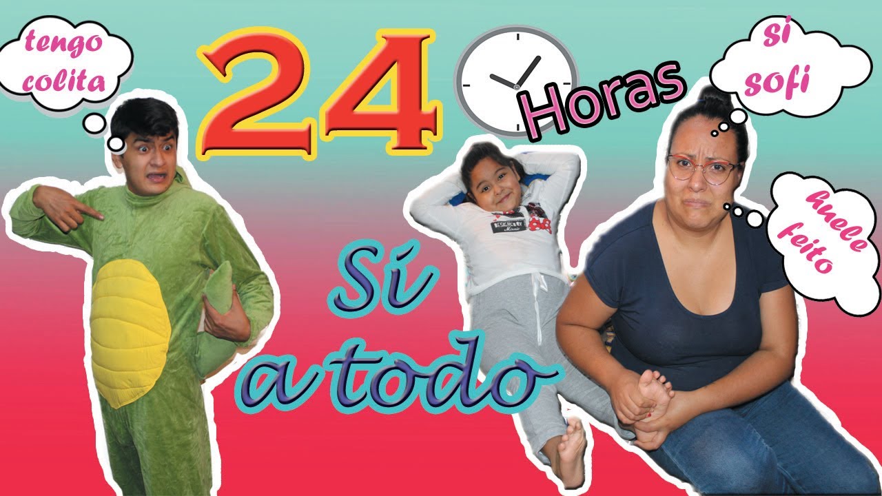 24 Horas Diciendo Que Si A Todo