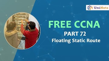 FREE CCNA - Part 72  | Floating Static Route | Detailed Session on 200 - 301 CCNA Course Topic
